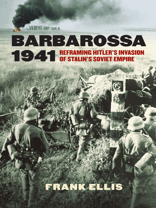 Title details for Barbarossa 1941 by Frank Ellis - Available
